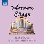 Album artwork for Awesome Organ: Best Loved Classical Organ Music