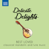 Album artwork for Delicate Delights - Best Loved Classical Mandolin