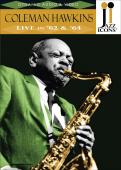 Album artwork for Coleman Hawkins: Live in '62 & '64 - Jazz Icons