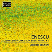 Album artwork for Enescu: Complete Works for Solo Piano, Vol. 1