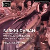 Album artwork for Barkhudarian: 4 Oriental Dances, 12 Armenian Dance