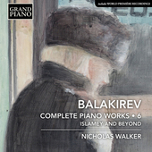 Album artwork for Balakirev: Complete Piano Works, Vol. 6