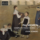 Album artwork for Palmgren: Complete Piano Works, Vol. 4