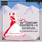 Album artwork for 20th Century Foxtrots, Vol. 5: Switzerland