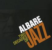 Album artwork for Two Decades of Jazz / Albare