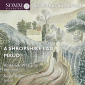 Album artwork for Sir Arthur Somervell - Maud, A Shropshire Lad