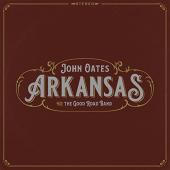 Album artwork for Arkansas - John Oates with the Good Road Band