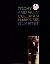 Album artwork for Coleman Hawkins Quartet - Today & Now