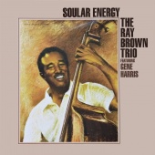 Album artwork for Soular Energy. Ray Brown Trio (SACD)