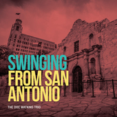 Album artwork for Doc Watkins - Swinging From San Antonio 