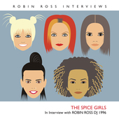 Album artwork for Spice Girls - Interview With Robin Ross 1996 