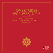 Album artwork for The Band of the Coldstream Guards, Vol. 2: Overtur
