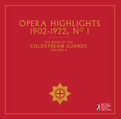 Album artwork for The Band of the Coldstream Guards, Vol. 4: Opera H
