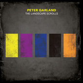 Album artwork for Peter Garland: The Landscape Scrolls