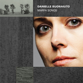 Album artwork for Danielle Buonaiuto: Marfa Songs
