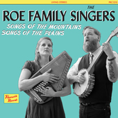 Album artwork for Roe Family Singers - Songs Of The Mountains, Songs