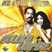 Album artwork for Ike & Tina Turner - Golden Empire 