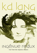 Album artwork for k.d. lang - Ingenue Redux: Live from The Majestic 