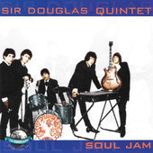 Album artwork for Sir Douglas Quintet - Soul Jam 