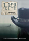 Album artwork for Lynyrd Skynyrd - I'll Never Forget You: The Last 7