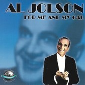 Album artwork for Al Jolson - For Me And My Gal 