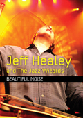 Album artwork for Jeff Healey And The Jazz Wizards - Beautiful Noise