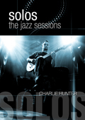 Album artwork for Charlie Hunter - Solos: The Jazz Sessions 
