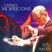 Album artwork for Ennio Morricone - Live At The Arena Limited Editio