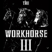 Album artwork for Workhorse 3 - The Workhorse 3 