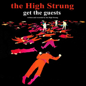 Album artwork for High Strung - Get The Guests 