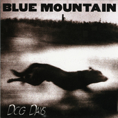 Album artwork for Blue Mountain - Dog Days 
