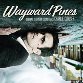 Album artwork for Charlie Clouser - Wayward Pines (Original Televisi