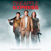 Album artwork for Pineapple Express (Original Motion Picture Soundtr