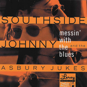 Album artwork for Southside Johnny & The Asbury Jukes - Messin With 