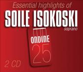 Album artwork for Essential Highlights of Soile Isokoski