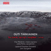 Album artwork for Outi Tarkiainen: The Earth, Spring's Daughter - Sa