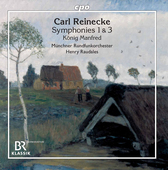 Album artwork for Carl Reinecke: Symphonies Nos. 1 and 3