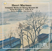 Album artwork for Marteau: Complete Works for String Quartet, Vol. 3