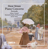 Album artwork for Oskar Straus: PIANO CONCERTO  SERENADE