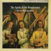 Album artwork for The Spirit of the Renaissance / Weser Renaissance