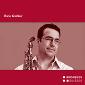 Album artwork for Rico Gubler als Interpret und Komponist