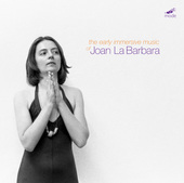Album artwork for Joan La Barbara: Early Immersive Music