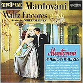 Album artwork for Mantovani & His Orchestra:  Waltz Encores & Americ