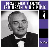 Album artwork for TED HEATH & HIS MUSIC: DECCA SINGLES & RARITIES VO