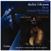 Album artwork for Jackie Gleason: Romeo and Juliet, Music Around the