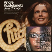 Album artwork for Andre Kostalanetz: Chicago; Legrand's Greatest Hi