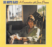 Album artwork for Gram Parsons - Big Mouth Blues: A Conversation Wit