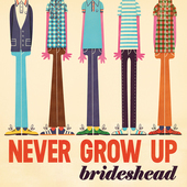 Album artwork for Brideshead - Never Grow Up 