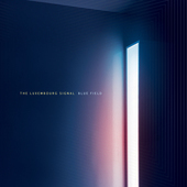Album artwork for Luxembourg Signal - Blue Field 