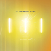 Album artwork for The Luxembourg Signal - The Long Now 